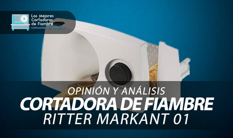 opinion y analisis cortadora de fiambre Ritter markant 01